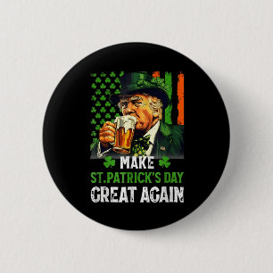 Make St. Patricks Day Great Again Funny Trump 6 Cm Round Badge
