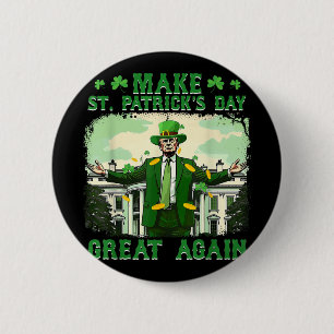 Make St. Patricks Day Great Again Funny Trump 6 Cm Round Badge