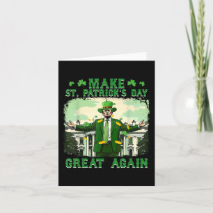 Make St. Patricks Day Great Again Funny Trump Card
