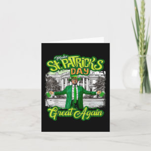Make St. Patricks Day Great Again Funny Trump Card