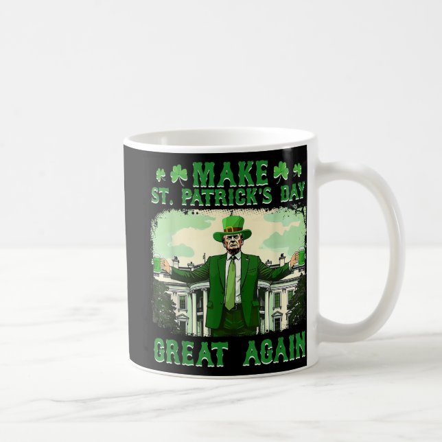 Make St. Patricks Day Great Again Funny Trump Coffee Mug (Right)