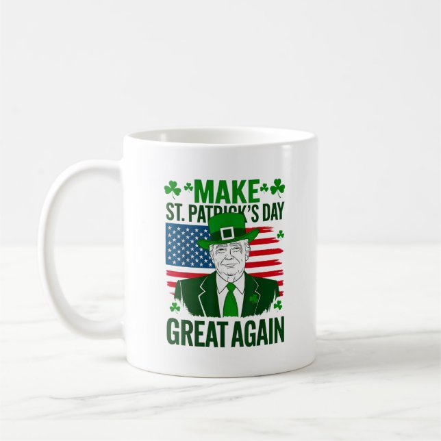 Make St Patricks Day Great Again Funny Trump Coffee Mug (Left)