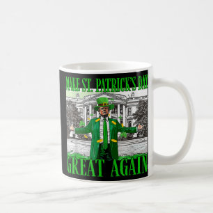 Make St. Patricks Day Great Again Funny Trump Coffee Mug