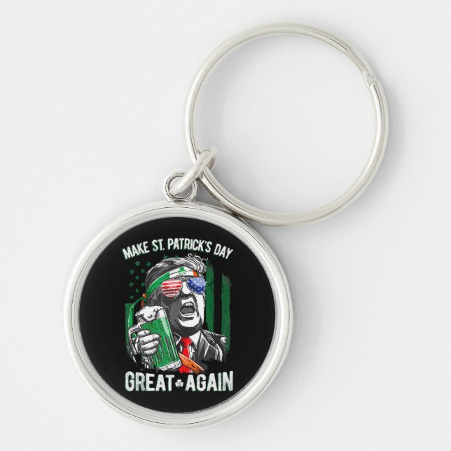 Make St Patrick's Day Great Again Funny Trump Key Ring (Front)