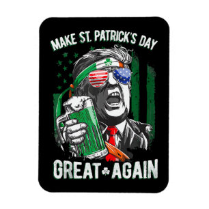 Make St Patrick's Day Great Again Funny Trump Magnet