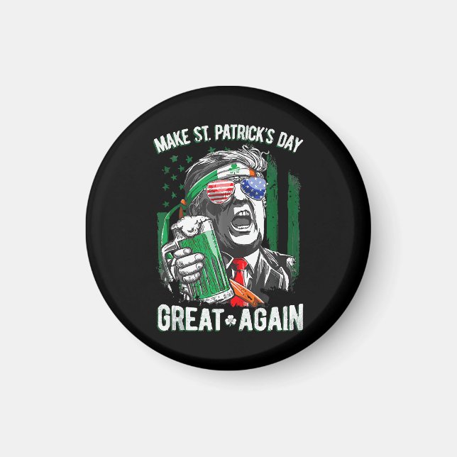 Make St Patrick's Day Great Again Funny Trump Magnet (Front)