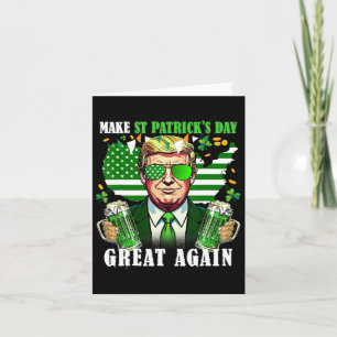 Make St. Patrick's Day Great Again Funny Trump Men Card
