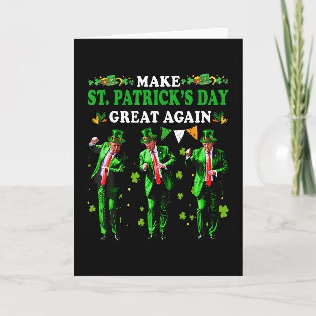 Make St Patrick's Day Great Again Funny Trump Men  Card (Front)