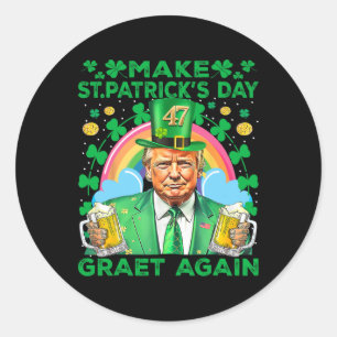 Make St. Patrick's Day Great Again Funny Trump Men Classic Round Sticker