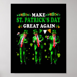 Make St Patrick's Day Great Again Funny Trump Men Poster