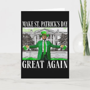 Make St Patricks Day Great Again Funny Trump Men W Card