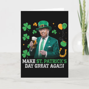 Make St Patricks Day Great Again Funny Trump Men W Card