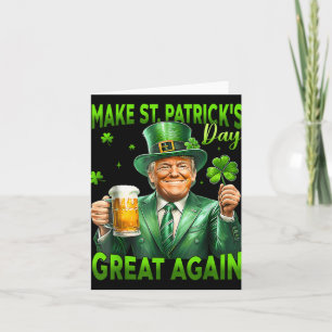 Make St Patricks Day Great Again Funny Trump Men W Card