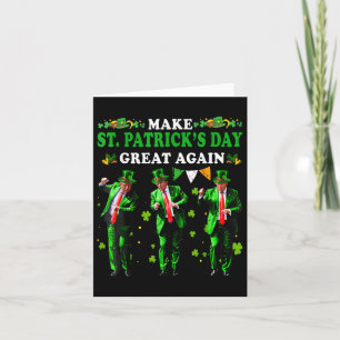 Make St Patricks Day Great Again Funny Trump Men W Card