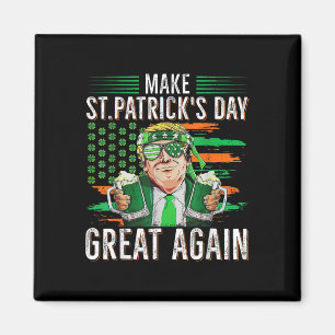 Make St Patricks Day Great Again Funny Trump Men W Magnet