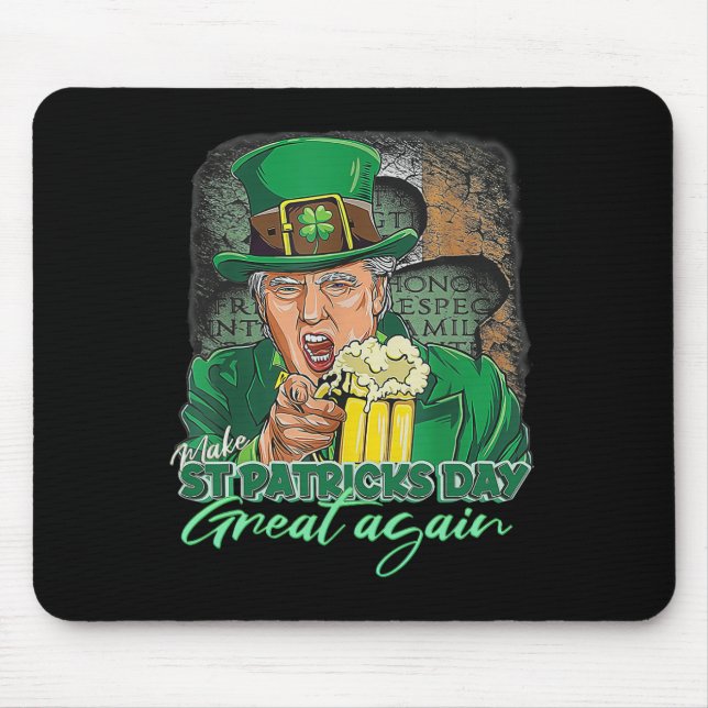 Make St Patricks Day Great Again Funny Trump Men W Mouse Pad (Front)