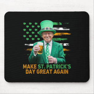 Make St Patricks Day Great Again Funny Trump Men W Mouse Pad