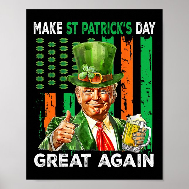 Make St Patricks Day Great Again Funny Trump Men W Poster (Front)