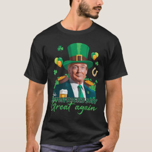 Make St Patricks Day Great Again Funny Trump Men W T-Shirt