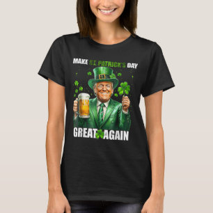 Make St Patricks Day Great Again Funny Trump Men W T-Shirt