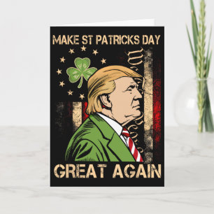 Make St Patricks Day Great Again Funny Trump Mens Card