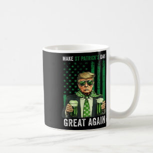 Make St Patricks Day Great Again Funny Trump Mens  Coffee Mug