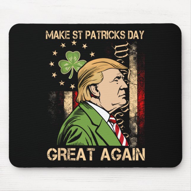 Make St Patricks Day Great Again Funny Trump Mens  Mouse Pad (Front)