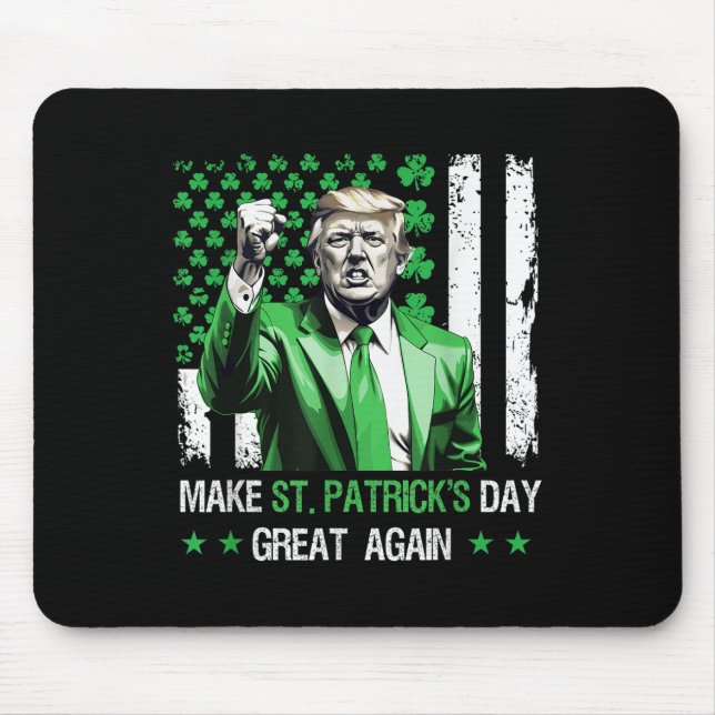 Make St Patricks Day Great Again Funny Trump  Mouse Pad (Front)