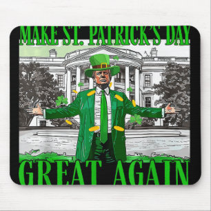 Make St. Patricks Day Great Again Funny Trump Mouse Pad