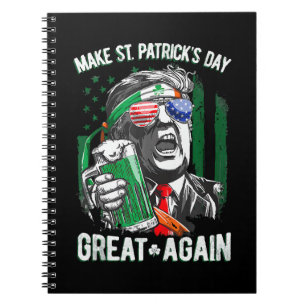 Make St Patrick's Day Great Again Funny Trump Notebook