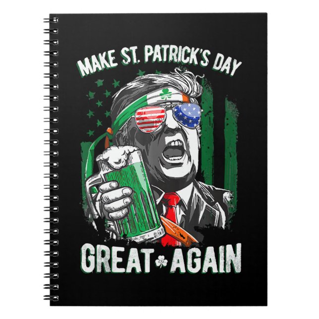 Make St Patrick's Day Great Again Funny Trump Notebook (Front)