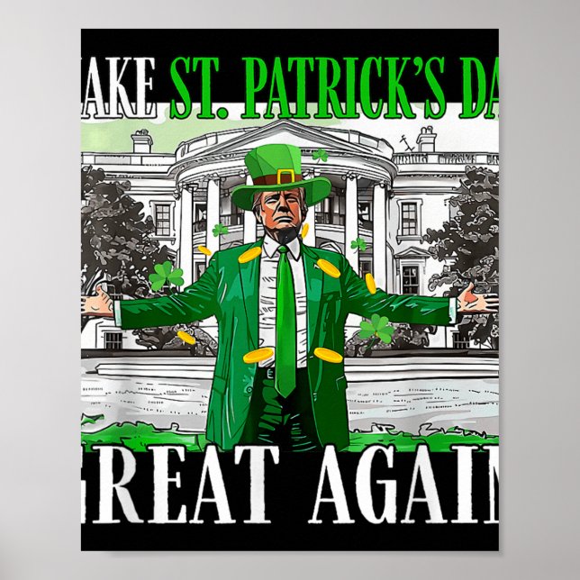 Make St. Patricks Day Great Again Funny Trump Poster (Front)