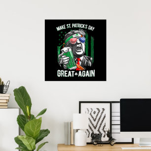 Make St Patrick's Day Great Again Funny Trump Poster