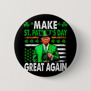 Make St Patricks Day Great Again Irish American Fl 6 Cm Round Badge