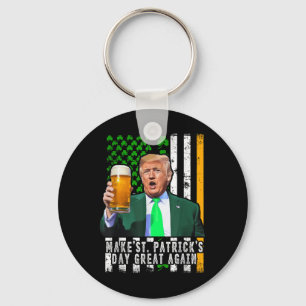 Make St Patricks Day Great Again Irish American Key Ring