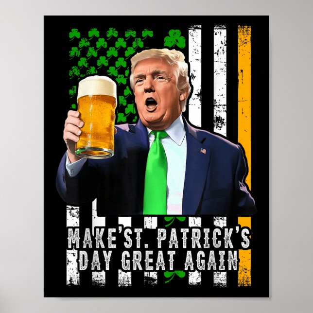 Make St Patricks Day Great Again Irish American Poster (Front)