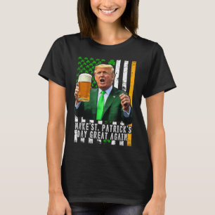 Make St Patricks Day Great Again Irish American T-Shirt