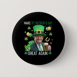 Make St Patricks Day Great Again Irish Leprechaun 6 Cm Round Badge