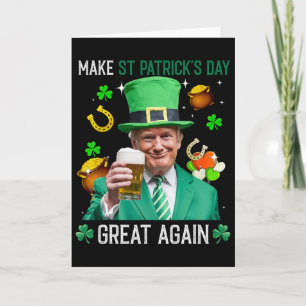 Make St Patricks Day Great Again Irish Leprechaun Card