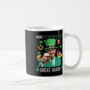 Make St Patricks Day Great Again Irish Leprechaun Coffee Mug