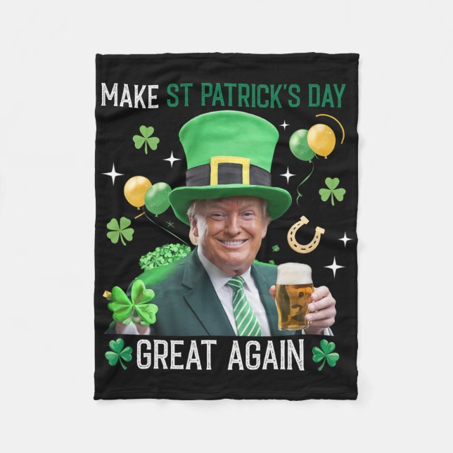 Make St Patricks Day Great Again Irish Leprechaun  Fleece Blanket (Front)