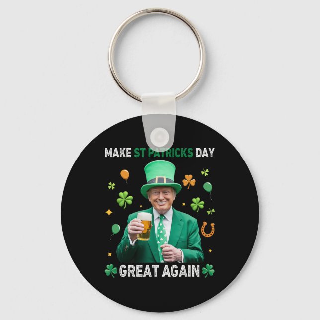 Make St Patricks Day Great Again Irish Leprechaun  Key Ring (Front)