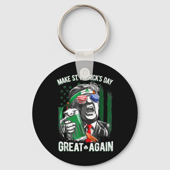 Make St Patricks Day Great Again Irish Leprechaun  Key Ring (Front)