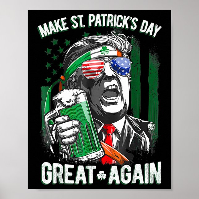 Make St Patricks Day Great Again Irish Leprechaun  Poster (Front)