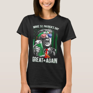 Make St Patricks Day Great Again Irish Leprechaun T-Shirt