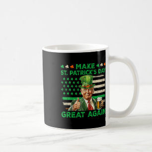 Make St Patricks Day Great Again Irish Usa Flag Tr Coffee Mug