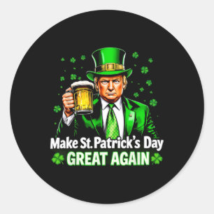 Make St Patrick's Day Great Again Lucky Trump Beer Classic Round Sticker