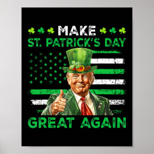 Make St Patrick's Day Great Again Lucky Trump Sham Poster