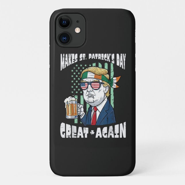 Make St Patricks Day Great Again Saint Paddys Case-Mate iPhone Case (Back)
