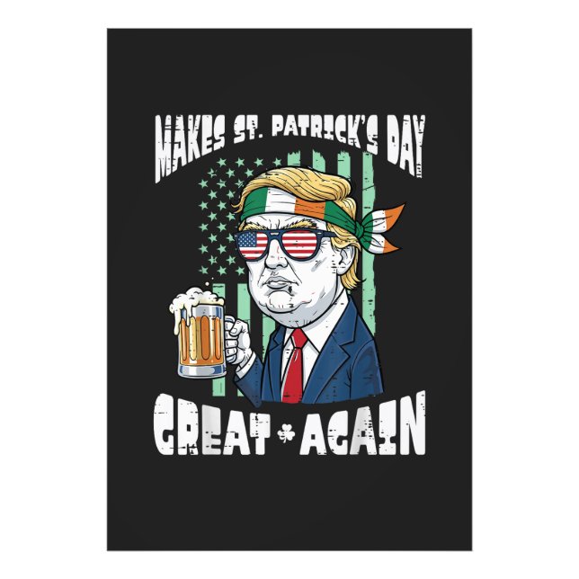 Make St Patricks Day Great Again Saint Paddys Photo Print (Front)